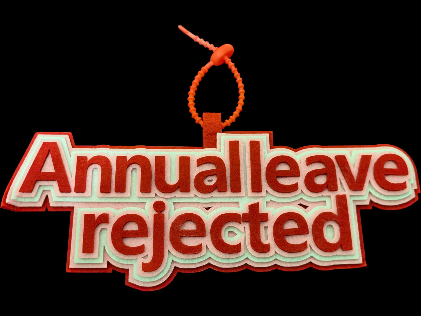 "Annual Leave Rejected" Non-Woven Fabric Bag Decoration